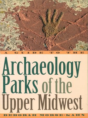 cover image of A Guide to the Archaeology Parks of the Upper Midwest